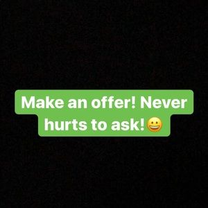 Make an offer! Never hurts to ask!🤩